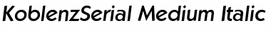 KoblenzSerial-Medium Italic Font