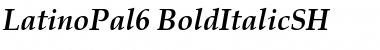 LatinoPal6 BoldItalicSH Font