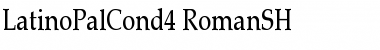 LatinoPalCond4 RomanSH Font