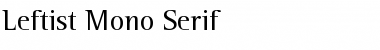 Leftist Mono Serif Font