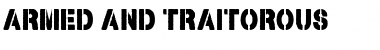 Download Armed and Traitorous Font Download Armed and Traitorous Font