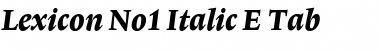 Lexicon No1 Italic E Tab Font