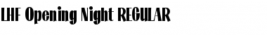 Download LHF Opening Night REGULAR Font