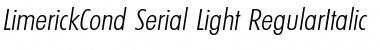 LimerickCond-Serial-Light RegularItalic Font
