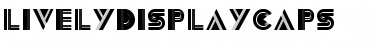 Download LivelyDisplayCaps Font