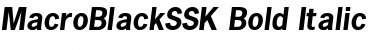 MacroBlackSSK Bold Italic Font