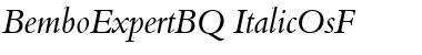 BemboExpertBQ-ItalicOsF Font