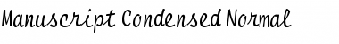 Manuscript Condensed Normal Font