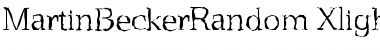 Download MartinBeckerRandom-Xlight Font Download MartinBeckerRandom-Xlight Font