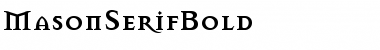 Download MasonSerifBold Font Download MasonSerifBold Font