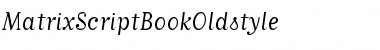 Download MatrixScriptBookOldstyle Font