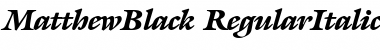 MatthewBlack RegularItalic Font