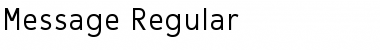 Message-Regular Regular Font