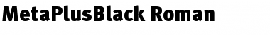 MetaPlusBlack Roman Font