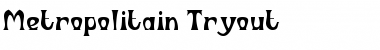 Metropolitain Tryout Font