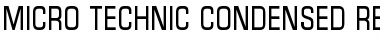 Micro Technic Condensed Font