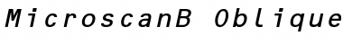 MicroscanB Oblique Font