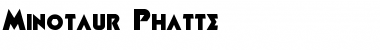 Minotaur Phatte Font