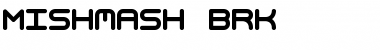 Mishmash BRK Font