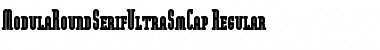 Download ModulaRoundSerifUltraSmCap Font