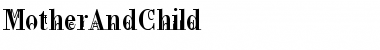Download MotherAndChild Font Download MotherAndChild Font