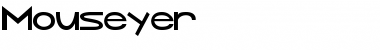 Mouseyer Font