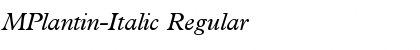 Download MPlantin-Italic Font Download MPlantin-Italic Font