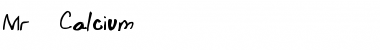 Download Mr. Calcium Font Download Mr. Calcium Font