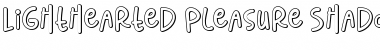 Download Lighthearted Pleasure Shadow Font Download Lighthearted Pleasure Shadow Font