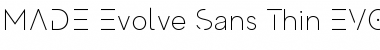 MADE Evolve Sans EVO Thin Font