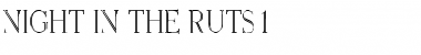 Night In The Ruts 1 Regular Font