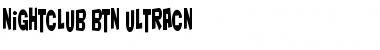 Nightclub BTN UltraCn Regular Font