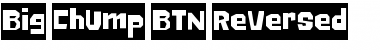 Big Chump BTN Reversed Regular Font