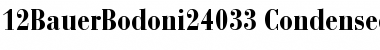 12BauerBodoni**24033-Condensed Bold Font