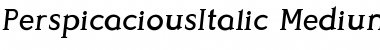 Perspicacious Italic Font