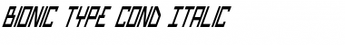 Bionic Type Cond Italic Cond Italic Font