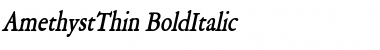 AmethystThin BoldItalic Font
