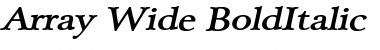 Array Wide BoldItalic Font