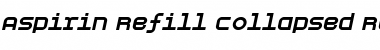 Download Aspirin-Refill-Collapsed Font Download Aspirin-Refill-Collapsed Font