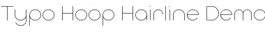 Typo Hoop Hairline Demo Regular Font