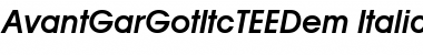 AvantGarGotItcTEEDem Italic Font