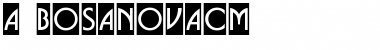 a_BosaNovaCm Font