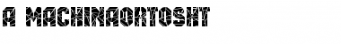 a_MachinaOrtoSht Font