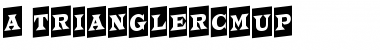 a_TrianglerCmUp Font