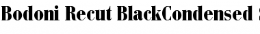Bodoni Recut BlackCondensed SSi Normal Font