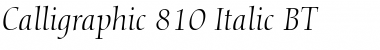 Calligraph810 BT Italic Font