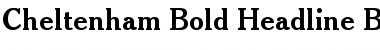 Cheltenhm BdHd BT Bold Font