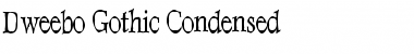 Download Dweebo Gothic Condensed Font