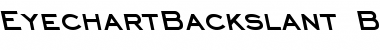 EyechartBackslant Bold Font
