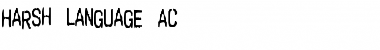 Harsh language AC Regular Font